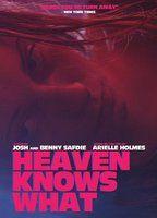 Heaven Knows What