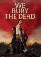 We Bury the Dead