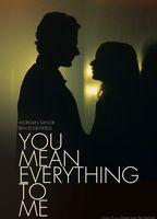 You Mean Everything to Me