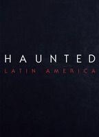 Haunted: Latin America