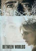Between Worlds