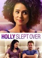 Holly Slept Over
