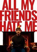 All My Friends Hate Me