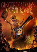 Gingerdead Man Vs. Evil Bong