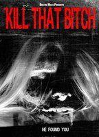Kill That Bitch