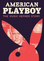 American Playboy: The Hugh Hefner Story