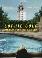 Sophie Gold, The Diary of a Gold Digger