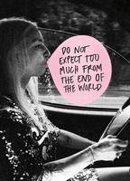 Do Not Expect Too Much from the End of the World