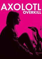 Axolotl Overkill
