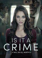 Is It a Crime?