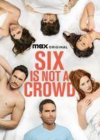 Six Is Not a Crowd