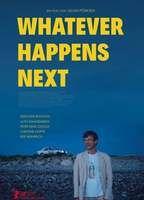 Whatever Happens Next
