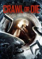 Crawl or Die