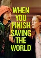 When You Finish Saving The World