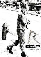We Found Love