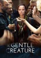 A Gentle Creature